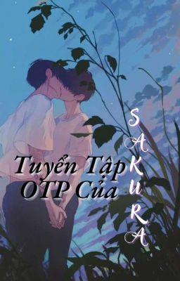 Tuyển tập OTP của Sakura