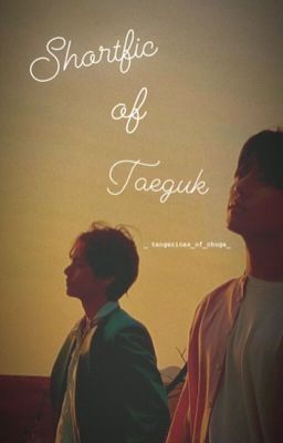 Tuyển tập shortfic ver Vkook 