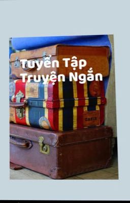 Tuyển Tập Truyện Ngắn 