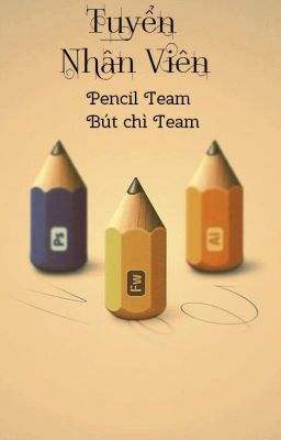 [TUYỂN THÀNH VIÊN] _PENCIL_TEAM_