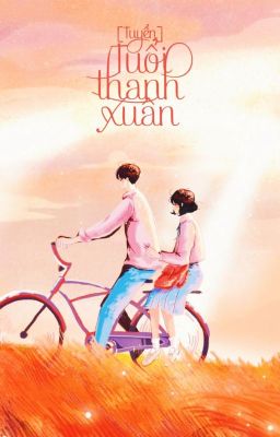 [ Tuyển ] Tuổi thanh xuân