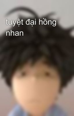 tuyệt đại hồng nhan