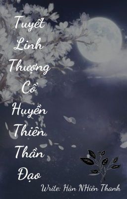 Tuyết Linh Thượng Cổ Huyền Thiên - Thần Đạo