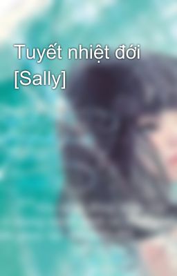 Tuyết nhiệt đới [Sally]