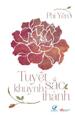 Tuyệt sắc khuynh thành - Phi Yên