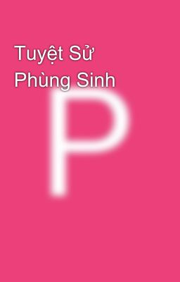 Tuyệt Sử Phùng Sinh