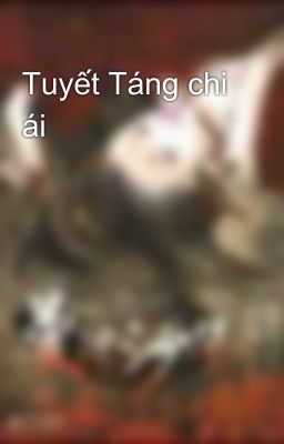 Tuyết Táng chi ái