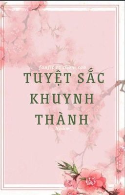 Tuyệt thế khuynh thành (fanfiction 12 chòm sao)