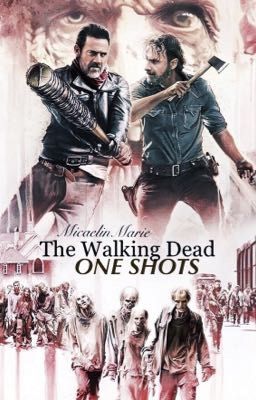 TWD| One Shots