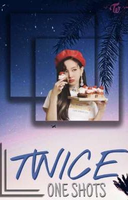 Twice - One Shots