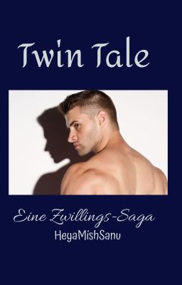 Twin Tale (eine Zwillings-Saga)✅