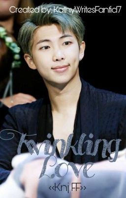 Twinkling Love || Kim Namjoon FF