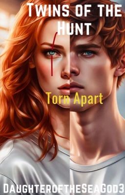 Twins of the Hunt - Book 2: Torn Apart ✔️