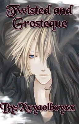 Twisted and Grotesque love ( boyxboy) (Discontinued)