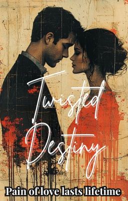 Twisted destiny