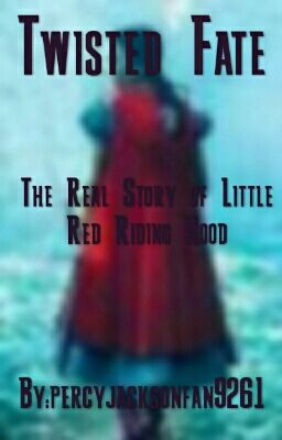 Twisted Fate: The Real Story of Little Red Riding Hood