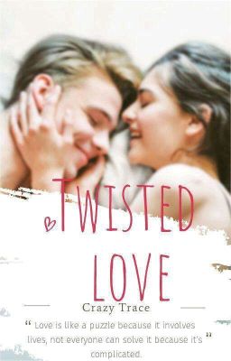 Twisted Love💝