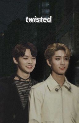 twisted | minsung