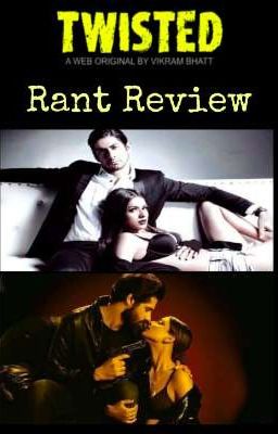 Twisted Rant Review