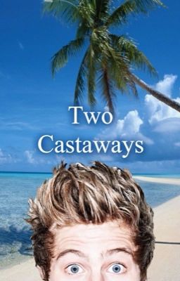 Two Castaways || Luke Hemmings