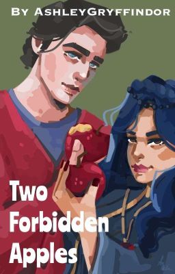 🍎Two Forbidden Apples💀: Disney Descendants Trilogy