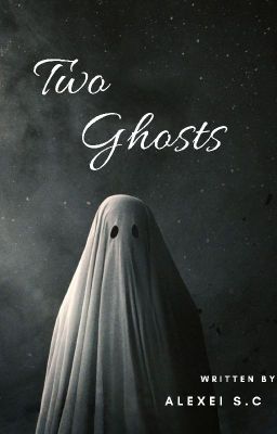 Two Ghosts