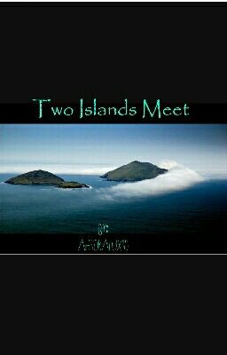 Two Islands Meet [DISCONTINUED]