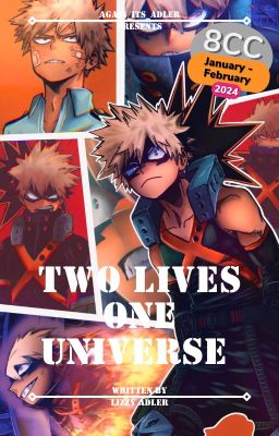 Two Lives-One Universe || Bakugo x Reader