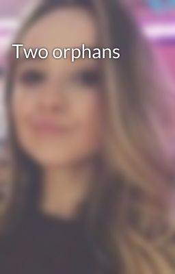 Two orphans