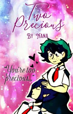 Two Precious || TamaFemDeku