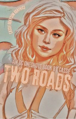 TWO ROADS // oc oneshots