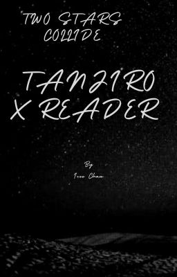 Two stars Collide Tanjiro X reader