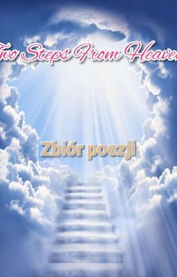 Two Steps From Heaven - Zbiór Poezji