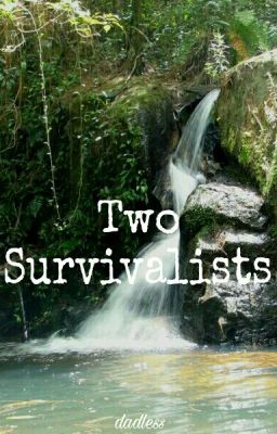 Two Survivalists || Luke Hemmings