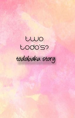 Two Todo's