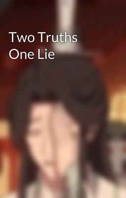 Two Truths One Lie