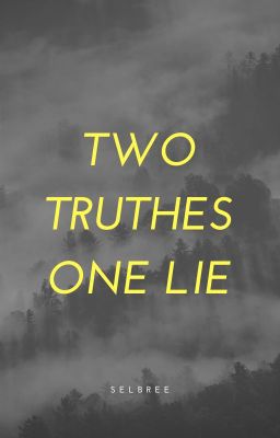 Two Truths, One Lie