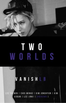 Two Worlds | 2min