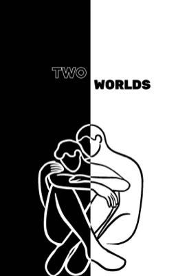 TWO WORLDS