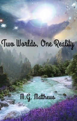 Two Worlds, One Reality