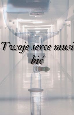 Twoje serce musi bić