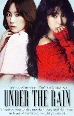 [TwoShot] [Trans] Under the Rain _ Taeny |END|