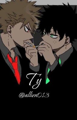 Ty | BakuDeku