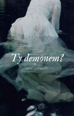 Ty demonem? | ✔ [trash af]