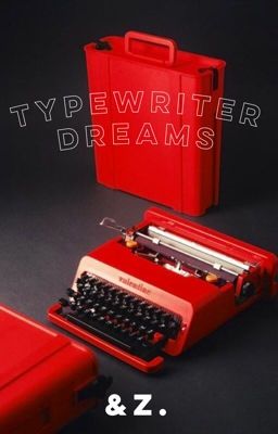 typewriter dreams.