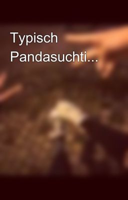 Typisch Pandasuchti...🐼