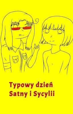 Typowy dzień Satny i Sycyli 