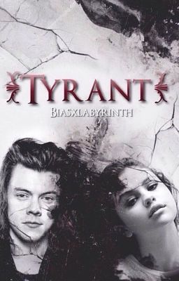 Tyrant ♥︎ Styles