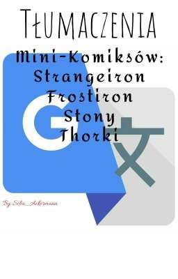 Tłumaczenia Komiksów: Strangeiron, Frostiron, Stony i Thorki!