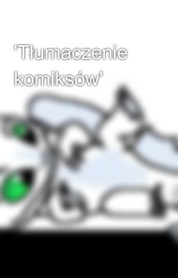 'Tłumaczenie komiksów'